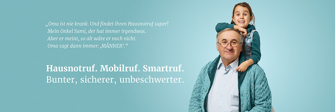 Aufschrift: Hausnotruf. Mobilruf. Smartruf. Bunter, sicherer, unbeschwerter.